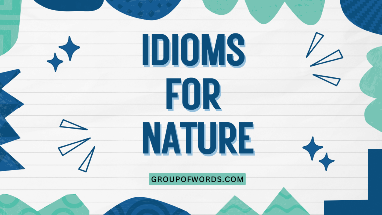 Idioms for Nature