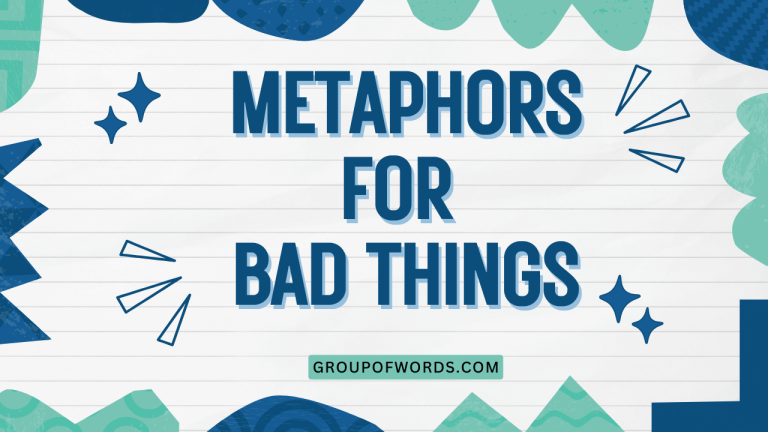 Metaphors for Bad Things