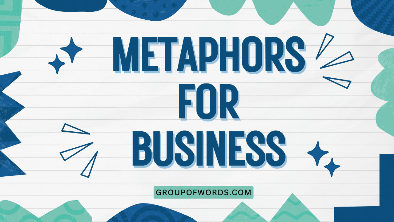 Metaphors for Business