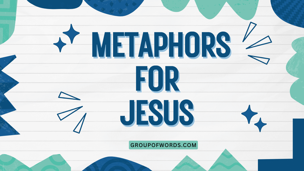 Metaphors for Jesus