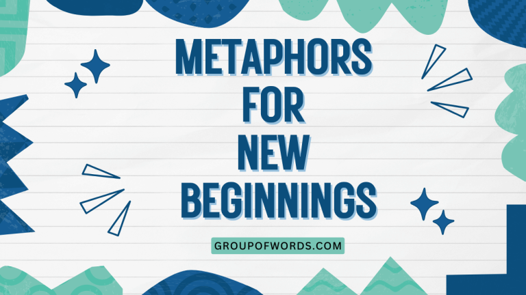 Metaphors for New Beginnings