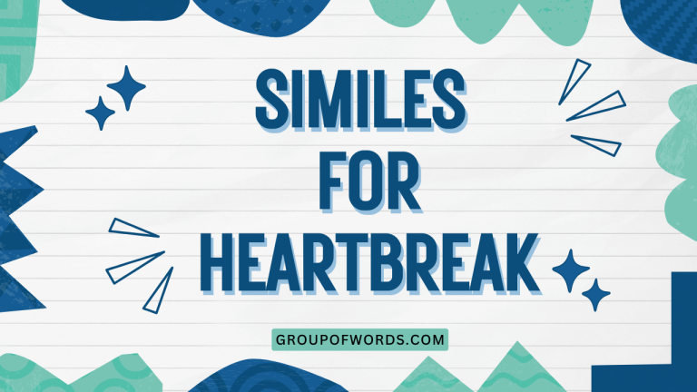 Similes for Heartbreak