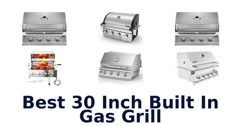 best 30 inch built in gas grill