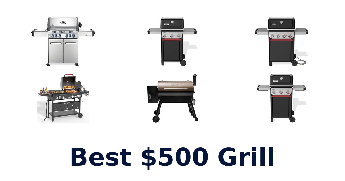 best $500 grill