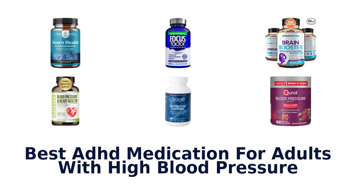 best adhd medication for adults with high blood pressure