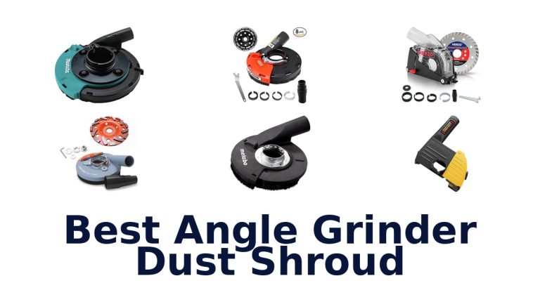 best angle grinder dust shroud