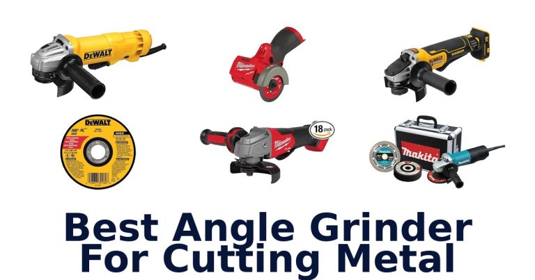 best angle grinder for cutting metal