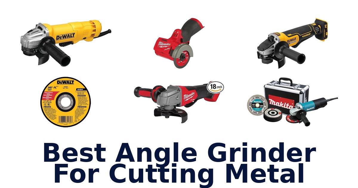 best angle grinder for cutting metal