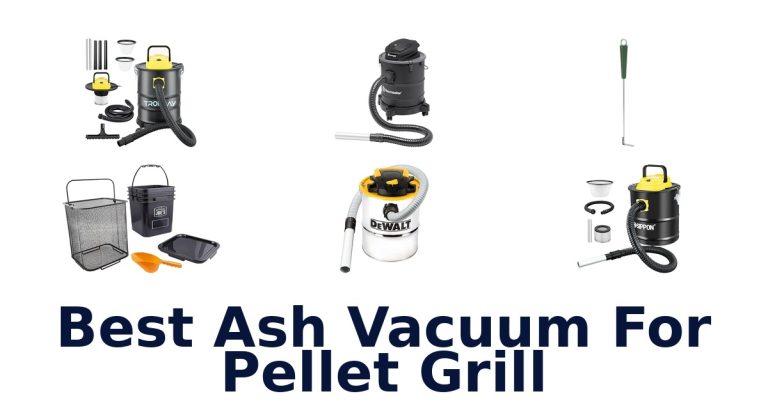 best ash vacuum for pellet grill