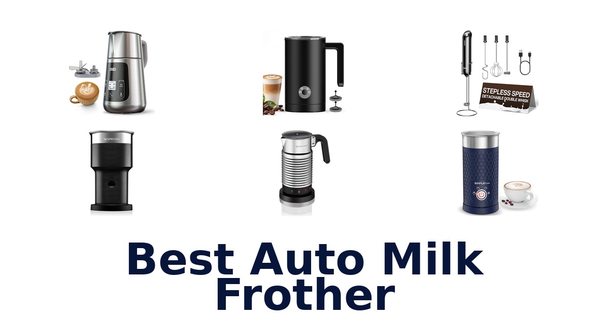 best auto milk frother