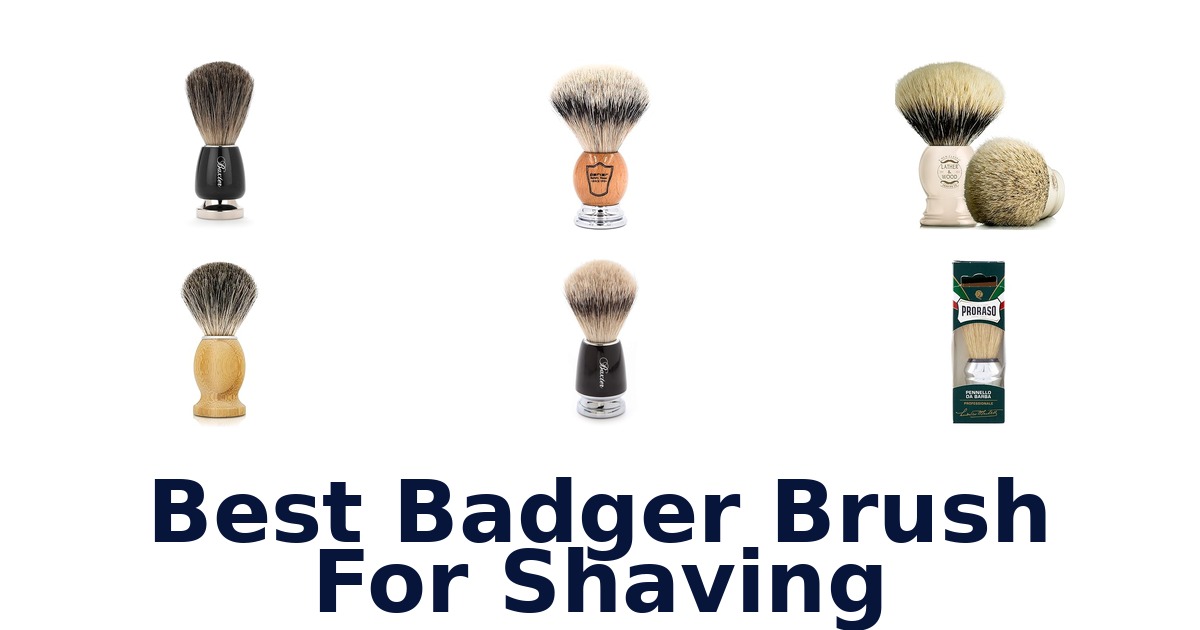 best badger brush for shaving