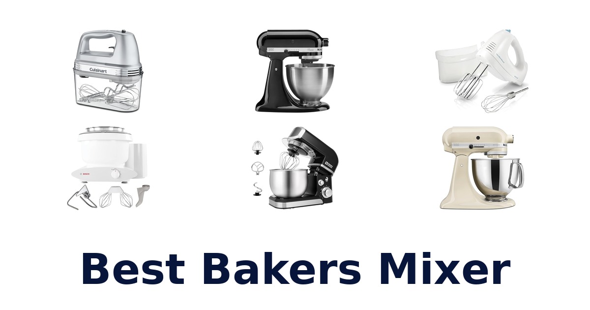 best bakers mixer