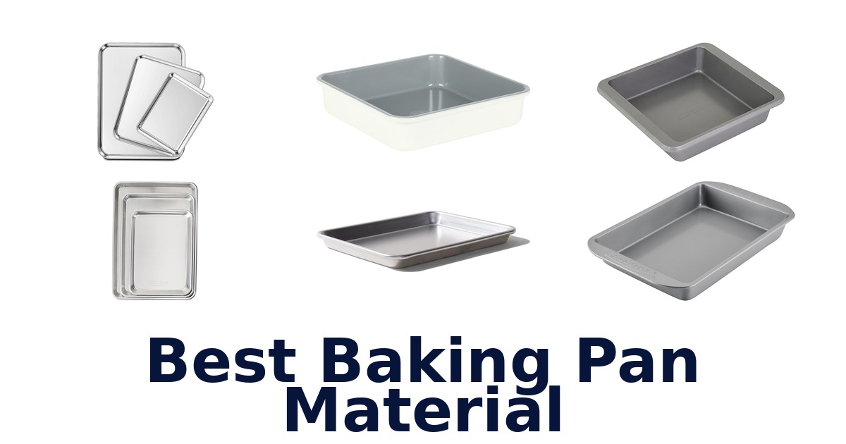 best baking pan material