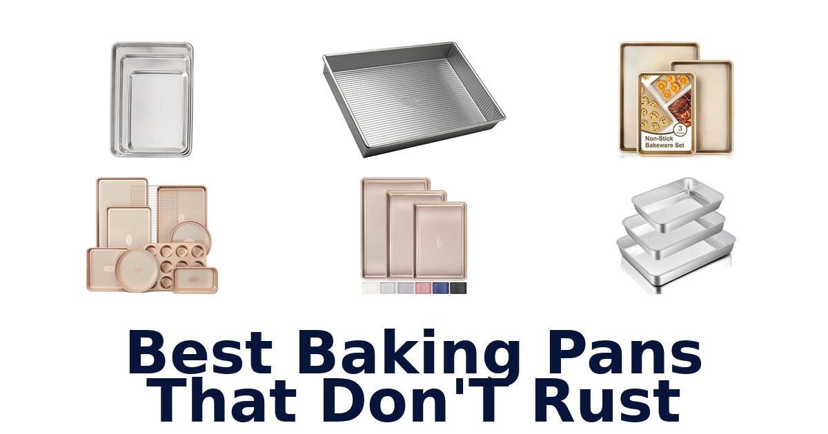 best baking pans that don't rust