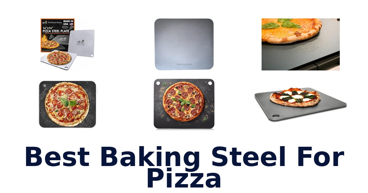 best baking steel for pizza