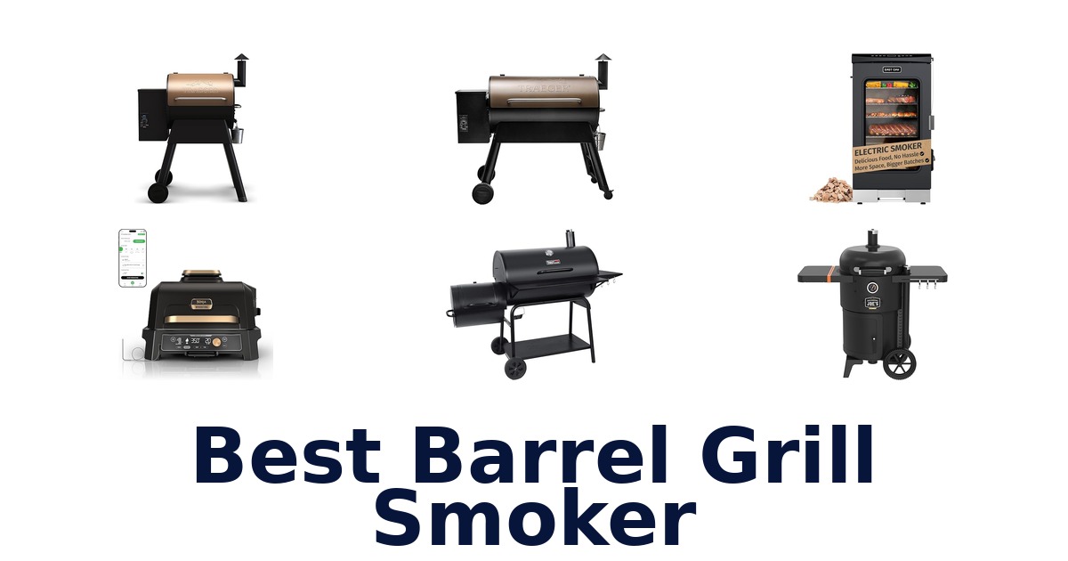 best barrel grill smoker