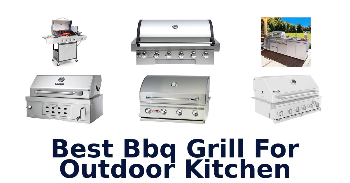 best bbq grill for outdoor kitchen