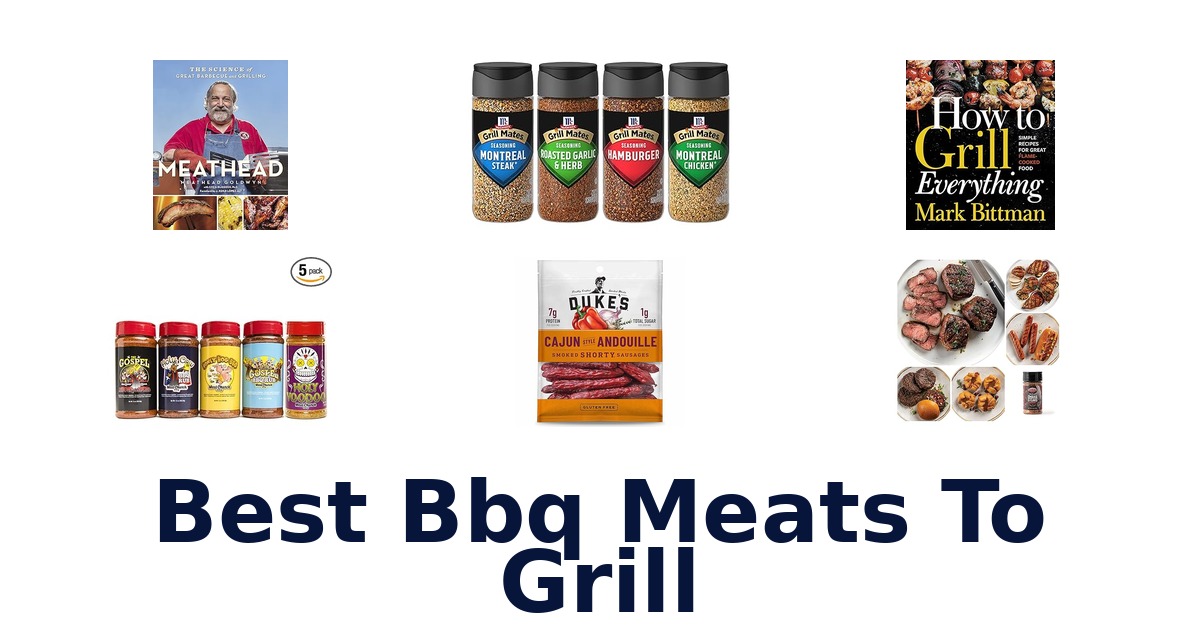 best bbq meats to grill