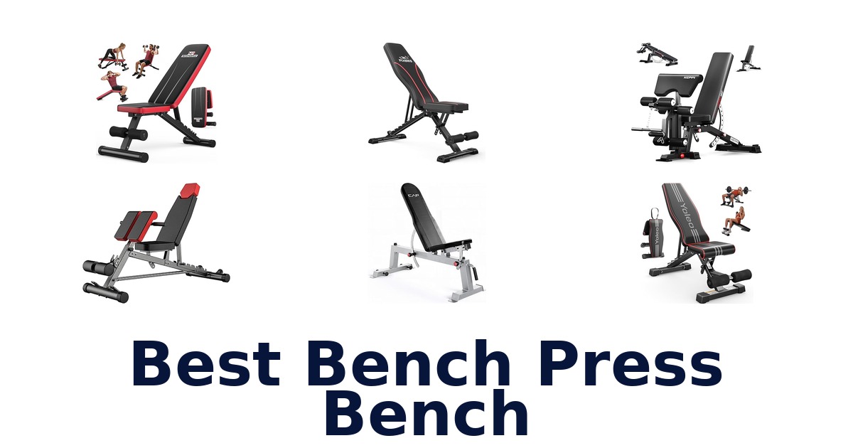 best bench press bench