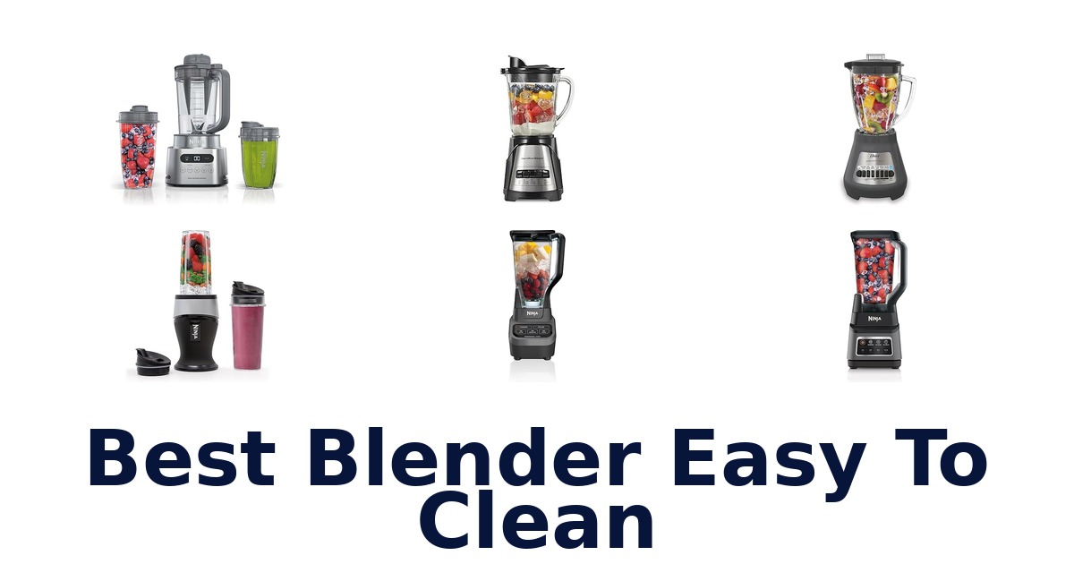 best blender easy to clean