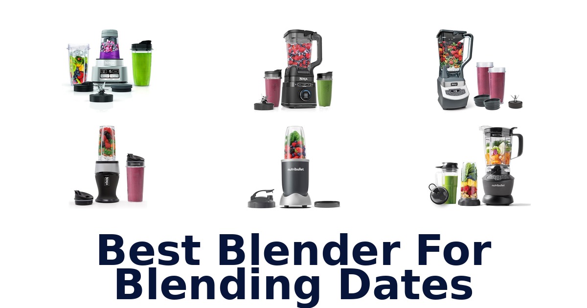 best blender for blending dates