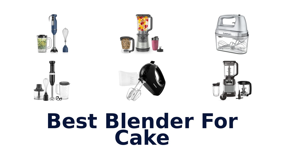 best blender for cake