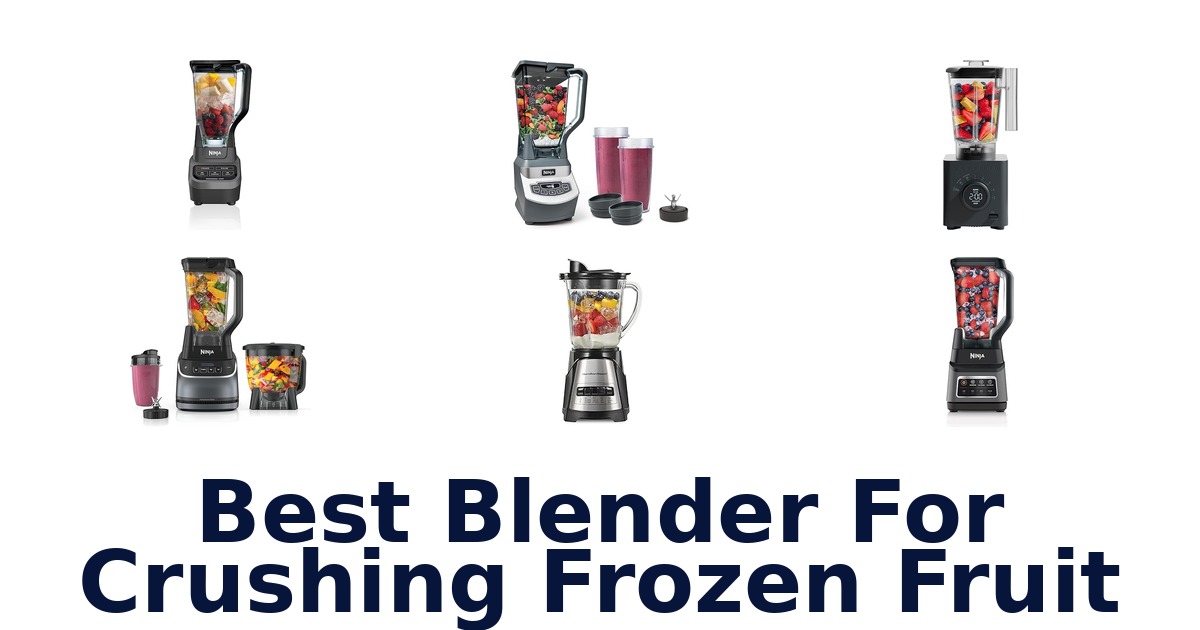 best blender for crushing frozen fruit