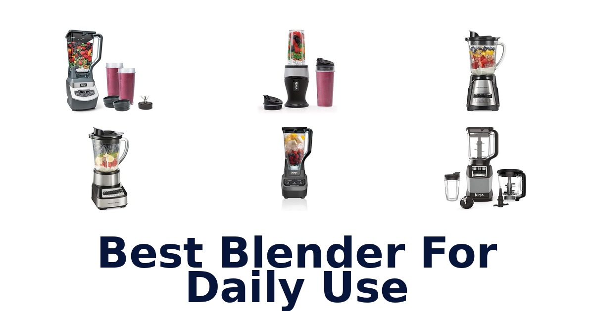 best blender for daily use