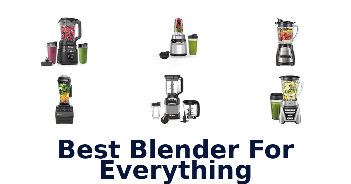 best blender for everything