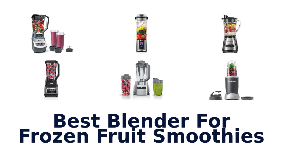 best blender for frozen fruit smoothies
