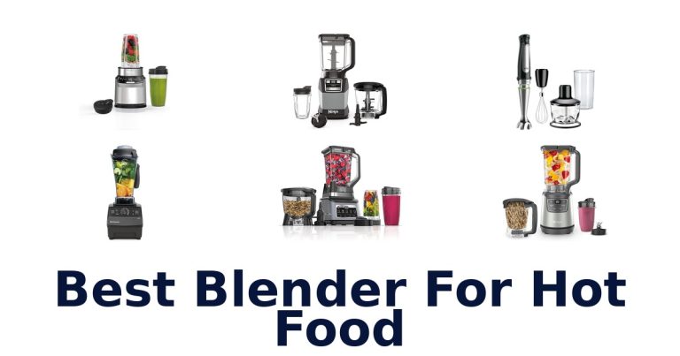 best blender for hot food