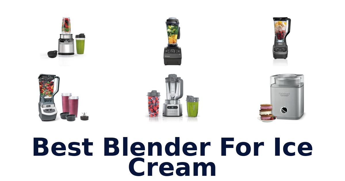 best blender for ice cream
