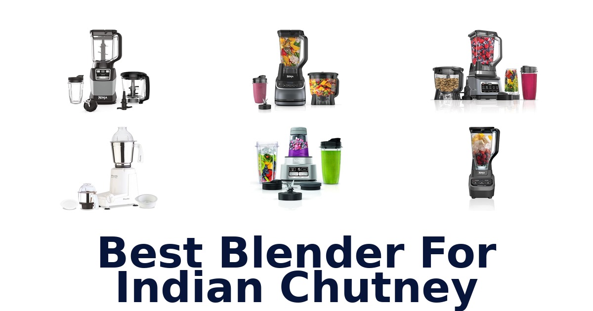 best blender for indian chutney