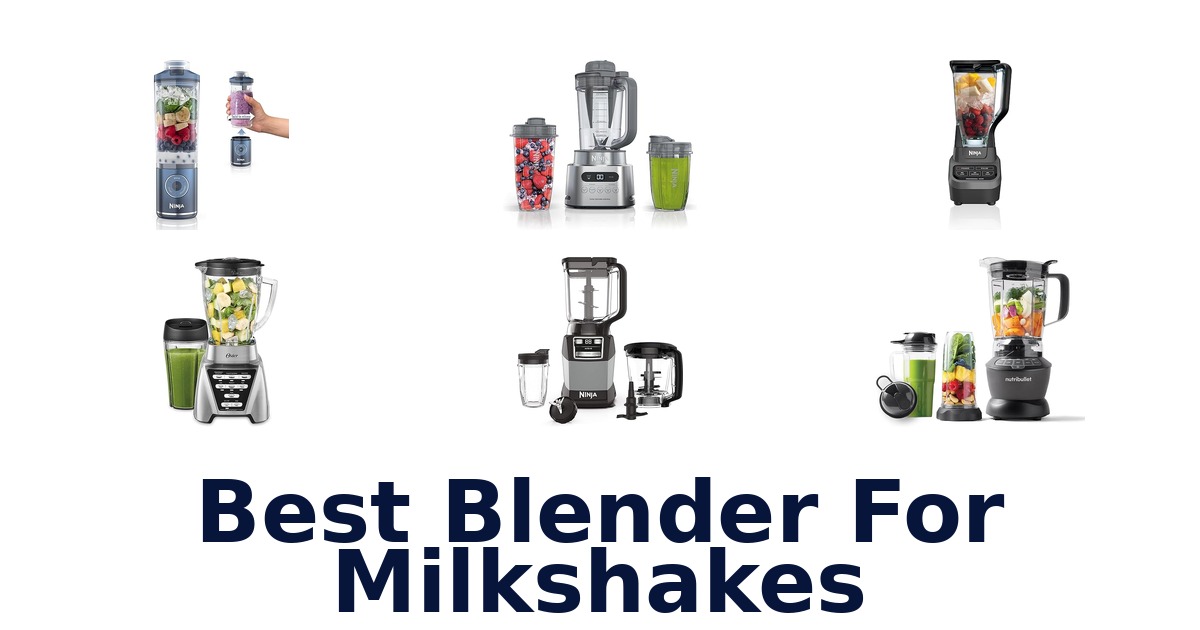 best blender for milkshakes