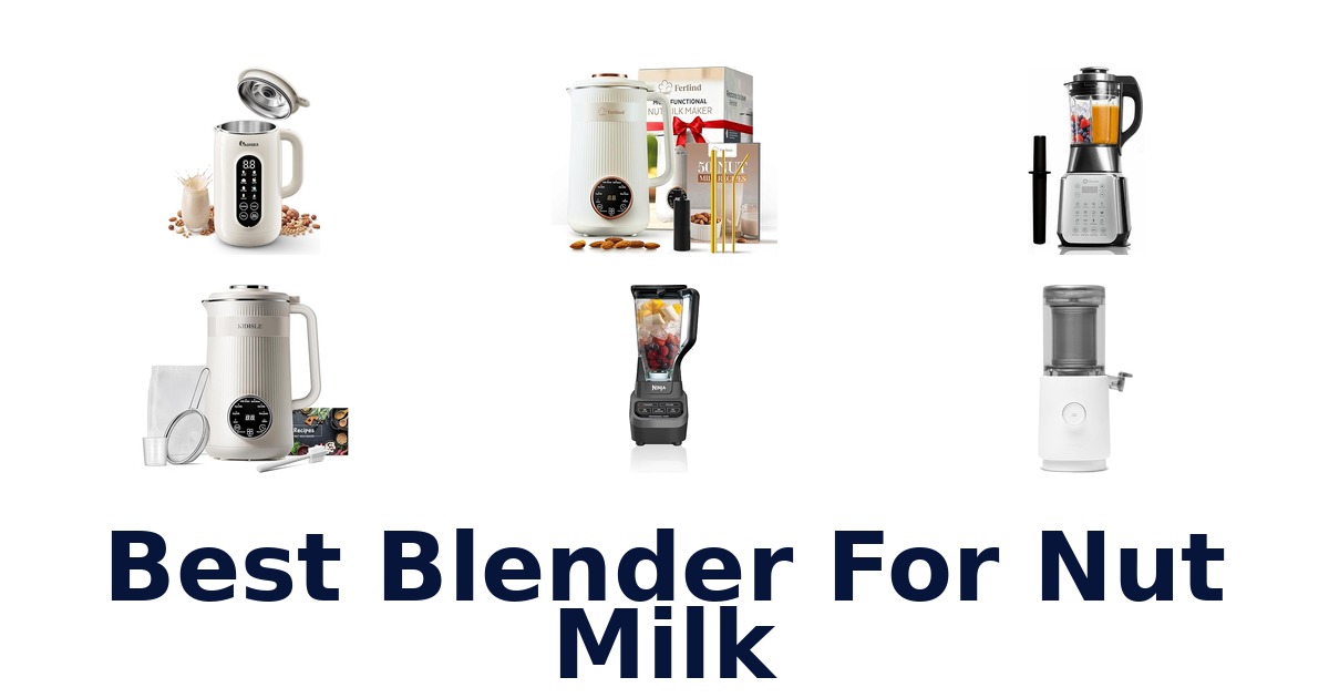 best blender for nut milk