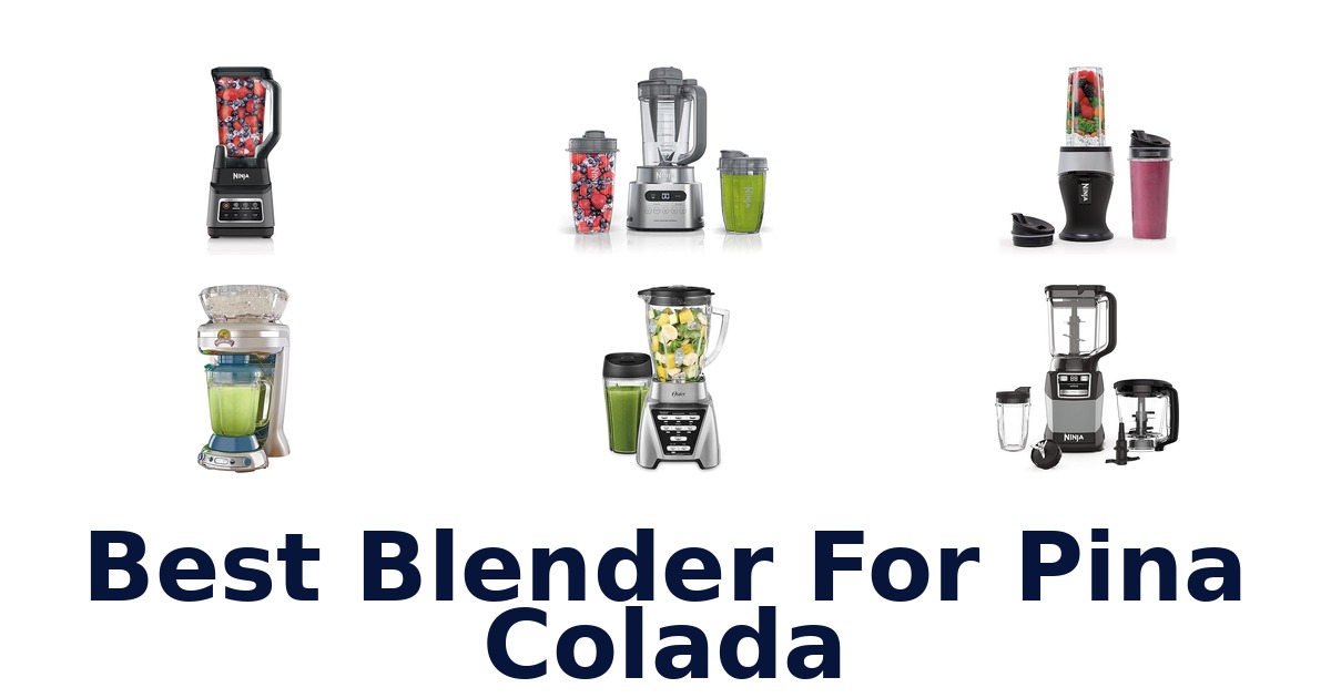 best blender for pina colada