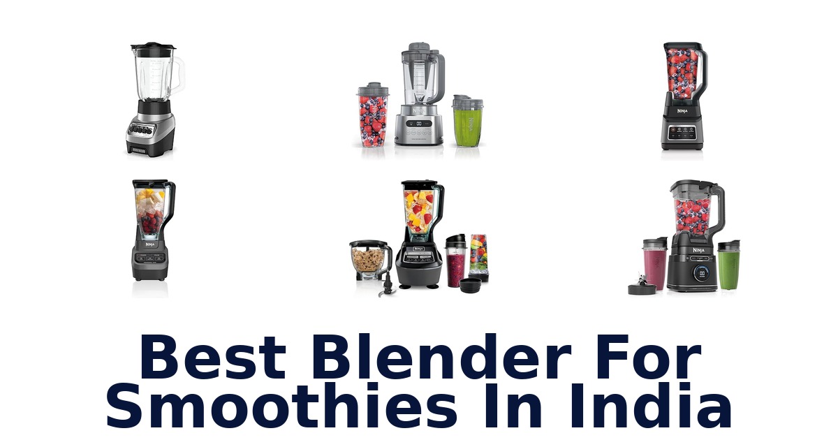 best blender for smoothies in india
