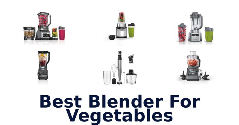 best blender for vegetables