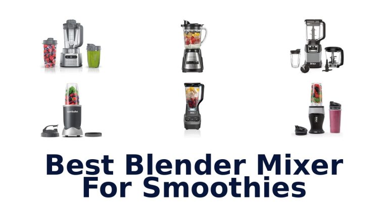 best blender mixer for smoothies