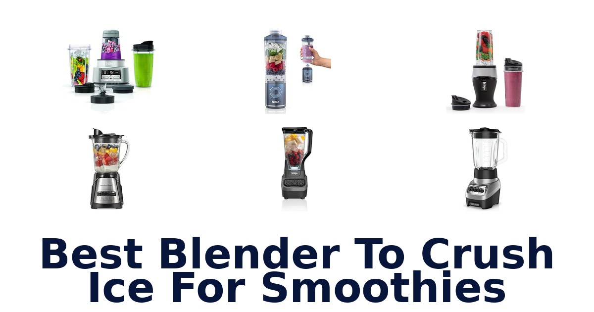 best blender to crush ice for smoothies