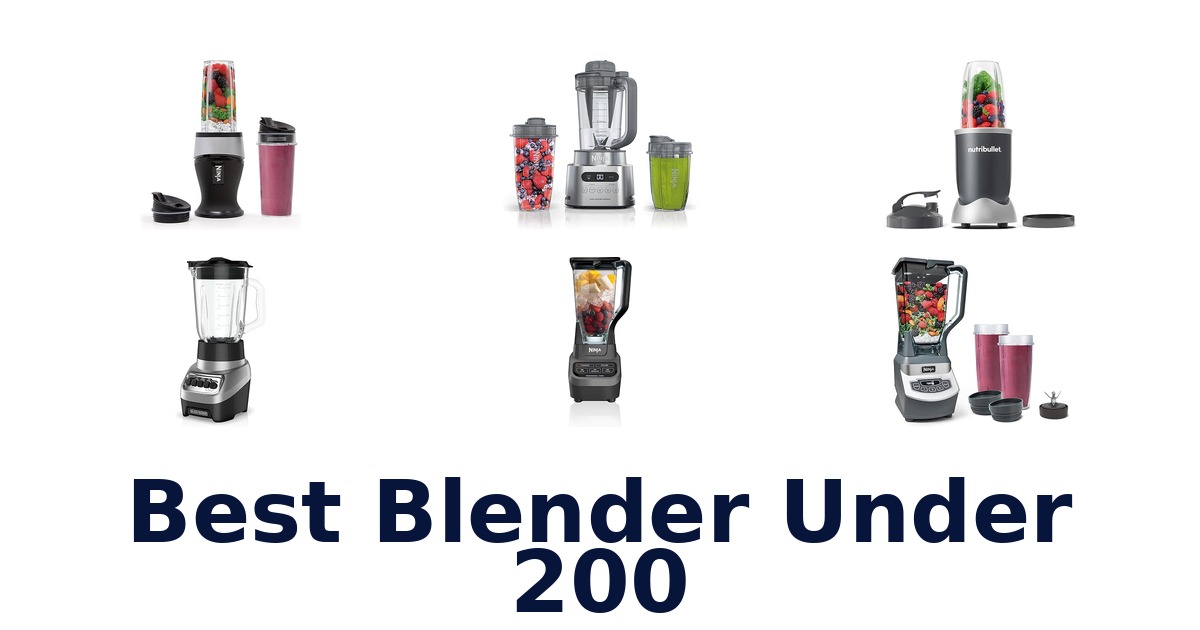 best blender under 200