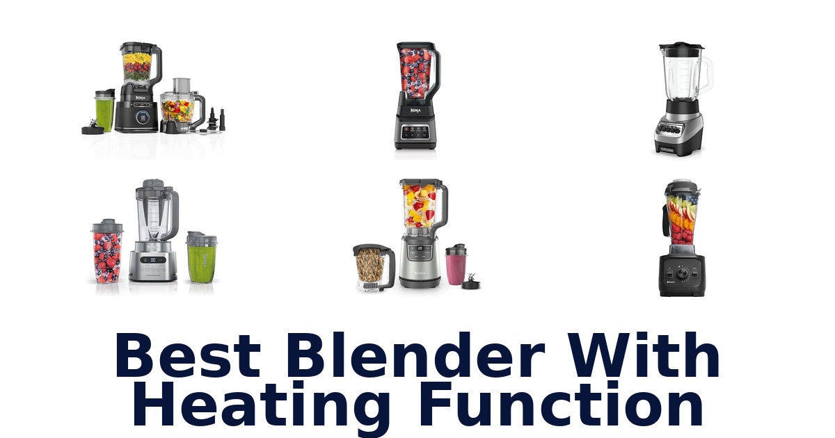 best blender with heating function