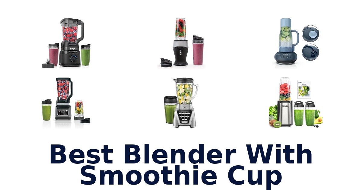 best blender with smoothie cup