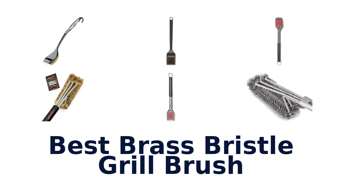 best brass bristle grill brush