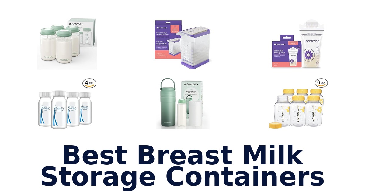 best breast milk storage containers