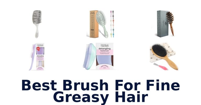best brush for fine greasy hair