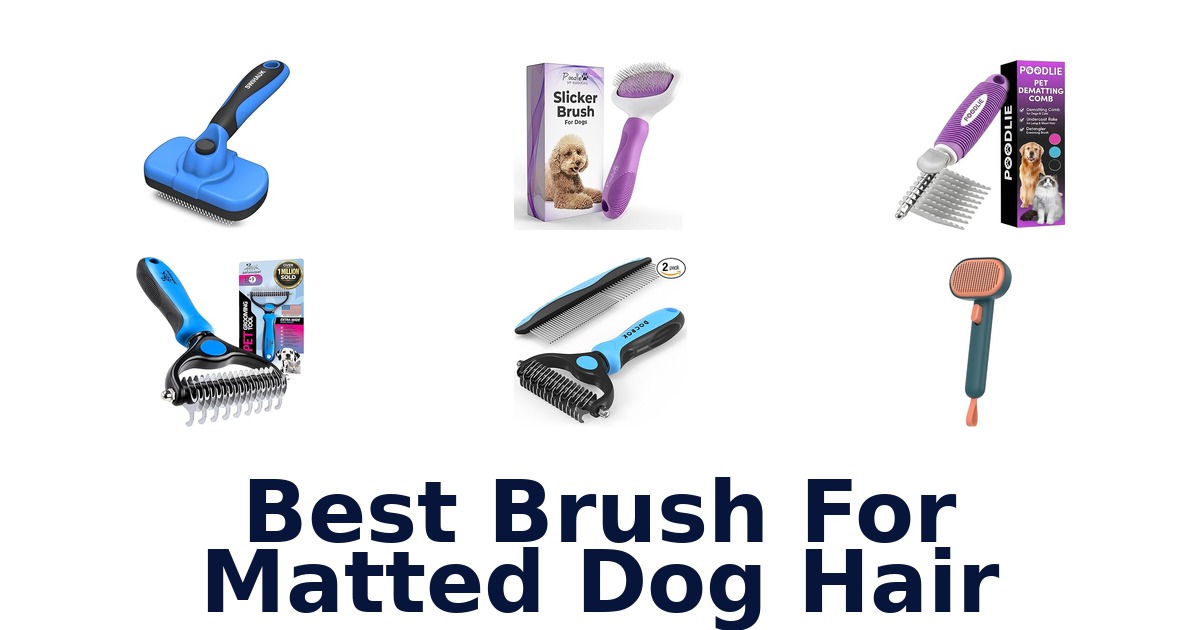 best brush for matted dog hair