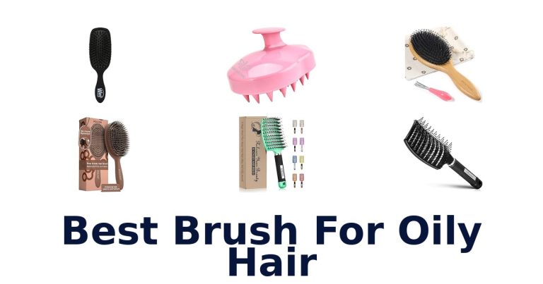 best brush for oily hair