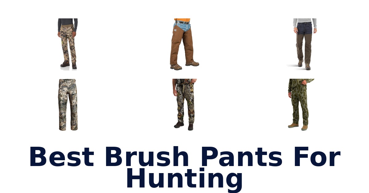 best brush pants for hunting