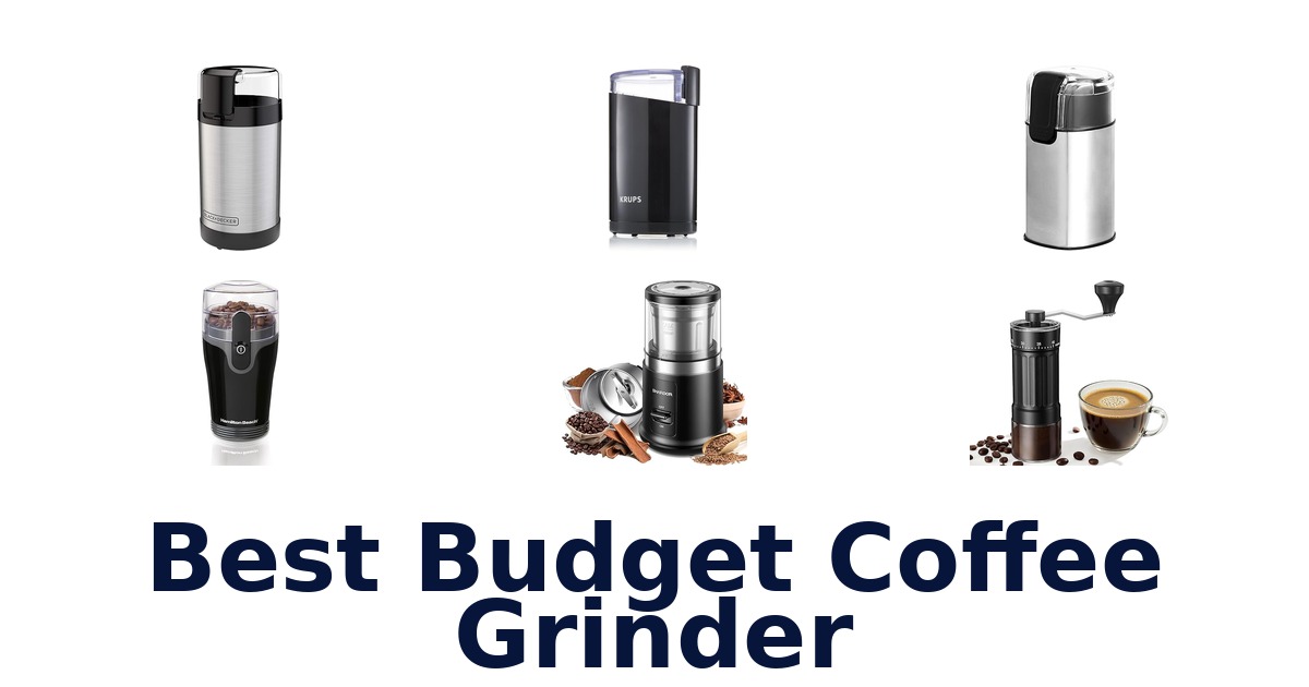 best budget coffee grinder